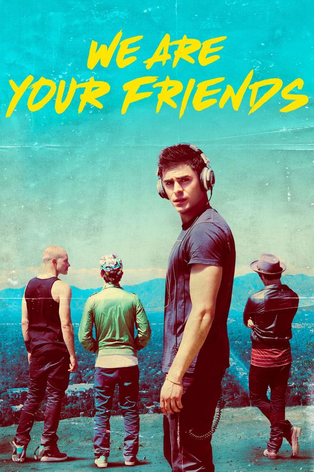 We Are Your Friends