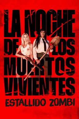 La noche de los muertos vivientes. Estallido zombi