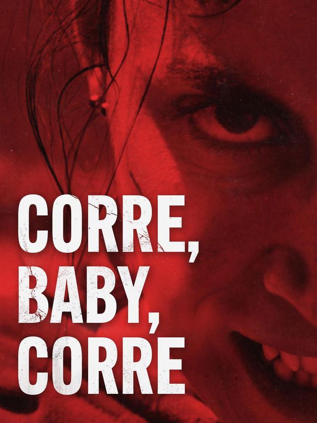 Corre, Baby, Corre