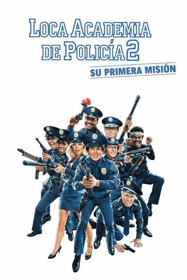 Loca academia de policía 2: Su primera misión