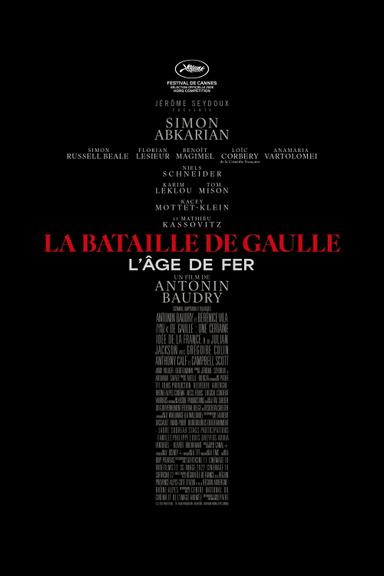La Bataille de Gaulle : L’âge de fer