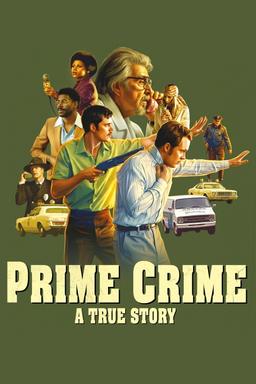 Prime Crime: A True Story